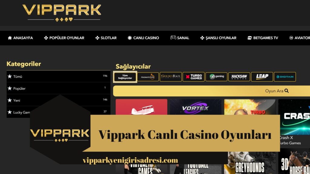 Vippark Canlı Casino Oyunları